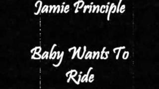 Jamie Principle - Baby Wants To Ride (Original Unreleased Version)