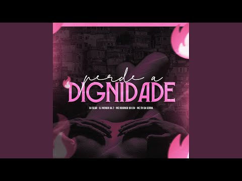 Perde a Dignidade