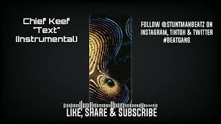 Chief Keef x "Text" (Instrumental) [Prod by @StuntmanBeatz]