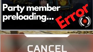 APEX LEGENDS PARTY MEMBER PRELOADING ERROR (FIX)