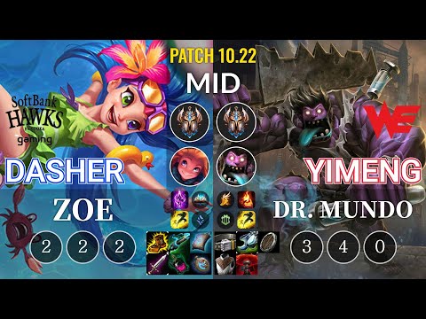 SHG Dasher Zoe vs WE yimeng Dr. Mundo Mid - KR Patch 10.22
