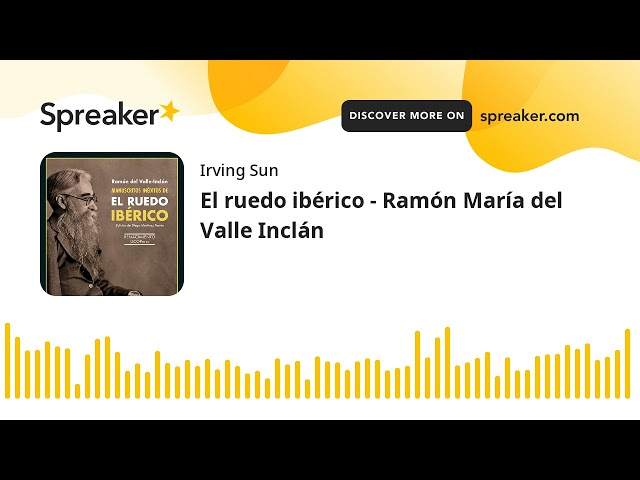 Vídeo relacionado con El ruedo ibérico (Obras completas Valle-Inclán 5)