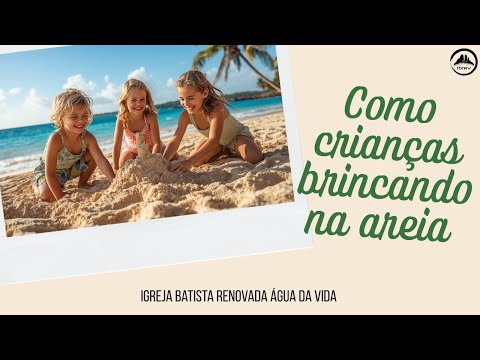 Como crianças brincando na areia