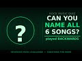 6 Reversed Songs How Many Can You Name Rock Anthems