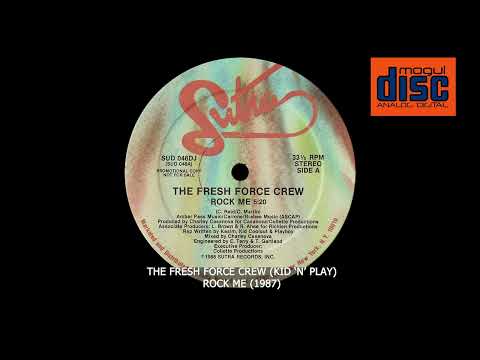 THE FRESH FORCE CREW  (AKA KID 'N' PLAY) - ROCK ME (1986)