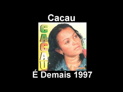 MC Cacau É Demais 1997 (CD COMPLETO)