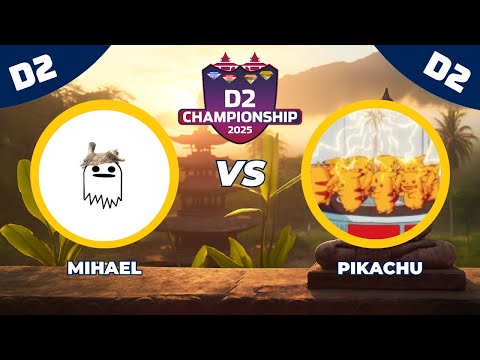 2025 D2 CHAMPIONSHIP WINNERS SEMI-FINALS - #1 Mihael v #5 A.Pikachu