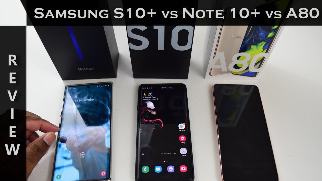 Who is the real flagship? Samsung S10+ vs Note 10+ vs A80