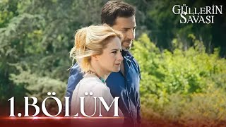 Güllerin Savaşı 1 Bölüm