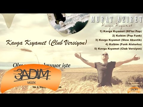 Murat Aziret - Kavga Kıyamet ' Club Versiyon' ( Official Lyric Video )