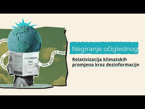 CDT - Negiranje očiglednog: Relativizacija klimatskih promjena kroz dezinformacije