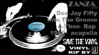 Dee Jay Fifty - Into The Groove (A-Thon) Rap (1986) acapella.wmv