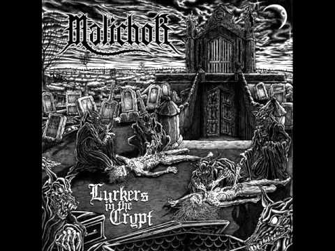 Malichor - Lurkers in the Crypt