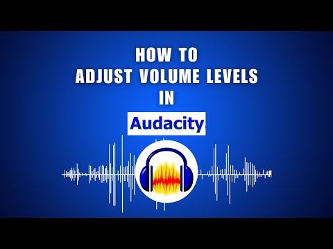 How to Adjust Volume Levels in Audacity 2026