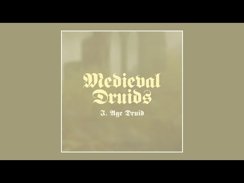 Medieval Druids ✦ I. Age Druid ✦