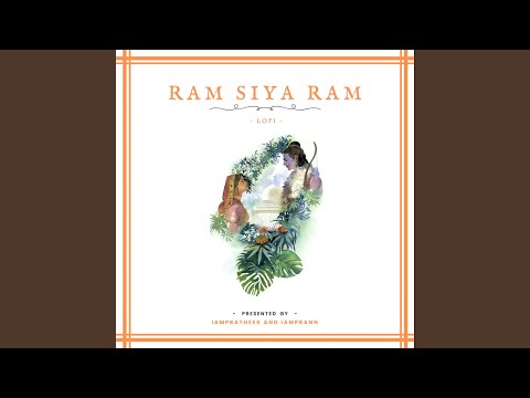 Ram Siya Ram (Lofi Flip)