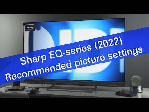 Sharp EQ series 4K UHD TV 2022 picture settings