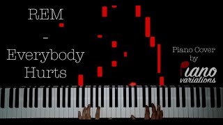Piano Cover | REM - Everybody Hurts (by Piano Variations)
