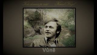 Vůně(Kde domov je náš)  Karel Kryl