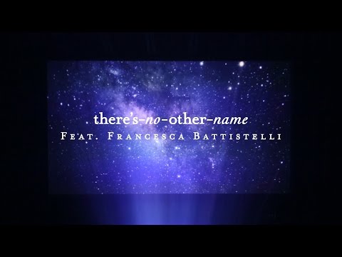 There's No Other Name (Lyric Video) - Francesca Battistelli | Starlight
