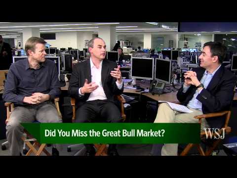 Did You Miss the Great Bull Market?