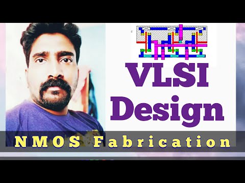 NMOS Fabrication| VLSI Design Technology | Chip Design | Analog VLSI |Digital VLSI | Sarin Mythry