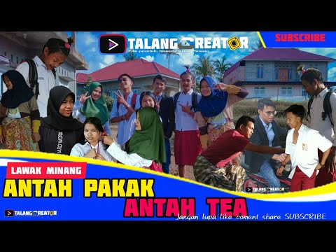 antah-pakak-antah-tea-lawak-minang