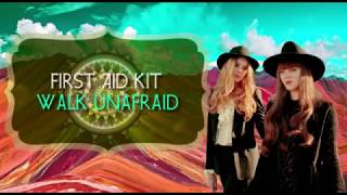 First Aid Kit - Walk Unafraid (Lyrics: Inglés / Español)