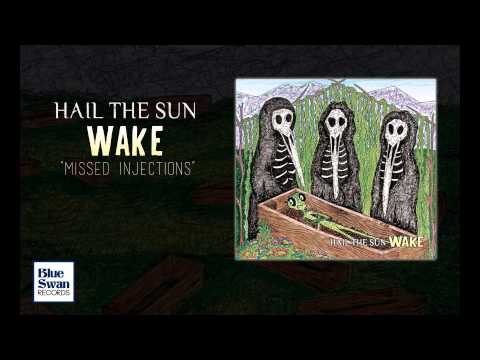 Hail the Sun - Missed Injections