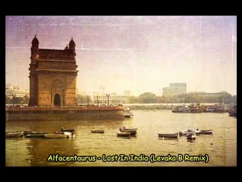 Alfacentaurus - Lost In India (Levaka B Remix)