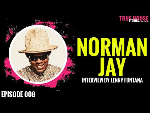 DJ Norman Jay (MBE) interviewed by Lenny Fontana for True House Stories™ # 008