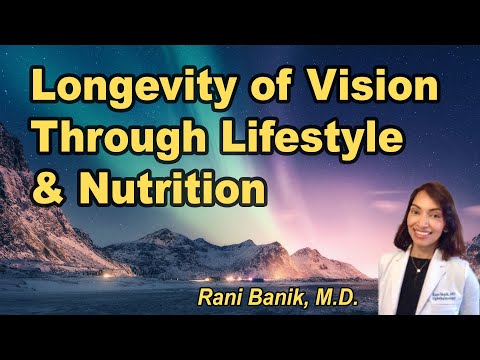 Longevity of Vision: Preserving 20/20 for Life Using the Power of Nutrition and Lifestyle