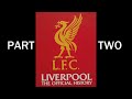Liverpool FC - The Official History (2002) Part 2