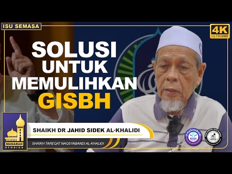 kaedah Rawatan Modul Istitabah Untuk Pemulihan GISB - Syeikh Dr. Hj. Jahid Hj. Sidek Al-Khalidi