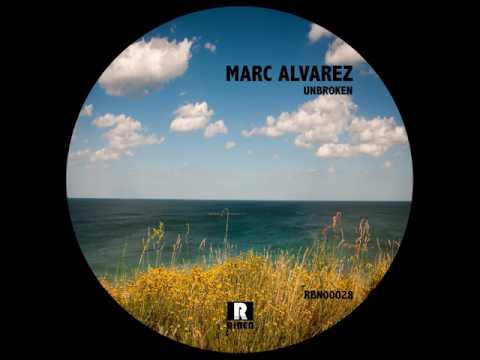 Marc Alvarez - Unbroken (Original Mix) - [Riben]