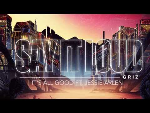 download lagu mp3 mp4 Griz Its All Good, download lagu Griz Its All Good gratis, unduh video klip Griz Its All Good