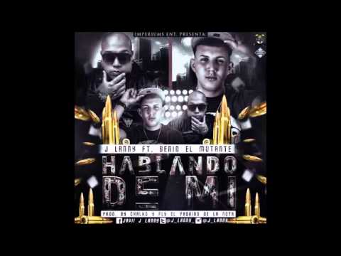 Hablando De Mi - J Lanny Ft. Genio (ORIGINAL) REGGAETON 2015