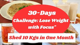 30-DAY WEIGHT LOSS CHALLENGE: LOSE 10 KGS WITH THIS MEAL PLAN | EAT MORE, LOSE MORE