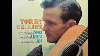 Have I Told You Lately That I Love You , Tommy Collins , 1960