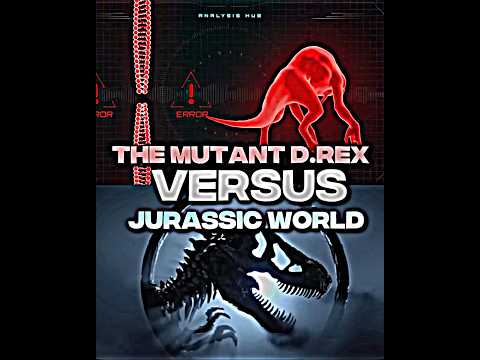The mutant D.Rex vs Jurassic World