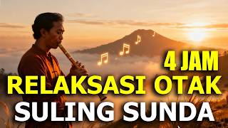 Download lagu TERAPI PALING AMPUH! Hilangkan Stres Hanya dengan Dengar Suling Sunda Ini! 4 JAM NONSTOP mp3 Download lagu TERAPI PALING AMPUH! Hilangkan Stres Hanya dengan Dengar Suling Sunda Ini! 4 JAM NONSTOP mp3