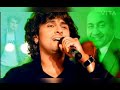 Jo Wada Kiya Nibhana Parega Sonu Nigam
