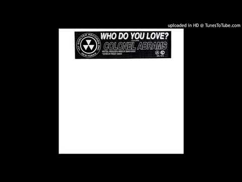 Mental Instrum Pres. Colonel Abrams - Who do you love ''Original Mix'' (1996)