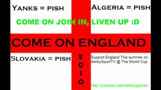 Come On England 2010 WORLD CUP (3 Lions Lyrics Aswell)