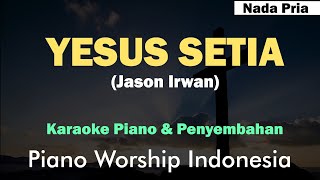 Download lagu Jason Irwan - Yesus Setia (Karaoke Piano Pria & Penyembahan, Free Worship, Saat Teduh) mp3