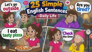 🗣️ 25 Simple English Sentences Everyone Uses Every Day