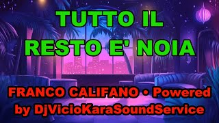 🎤 Franco Califano – Tutto il resto è noia 🎵 Karaoke con testo (Powered by 🎧DjVicioKSS)