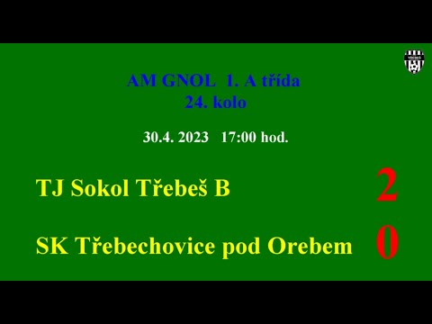 Sestřih Třebeš B - SK Třebechovice pod Orebem 2:0 (1:0)