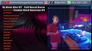 Download lagu Dj Alvin Kho V2 · Full Vocal Barat Funkot Hard Nonstop V4 mp3
