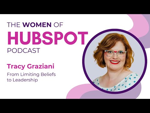 Women of HubSpot: Tracy Graziani on Power, Possibility, and Building Work That Lets Humans Flourish